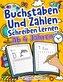 Buchstaben Und Zahlen Schreiben Lernen Ab 4 Jahren