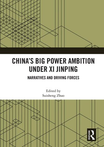 China's Big Power Ambition under Xi Jinping