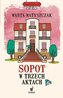 Sopot w trzech aktach