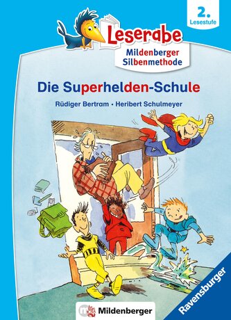 Die Superhelden-Schule - lesen lernen mit dem Leseraben - Erstlesebuch - Kinderbuch ab 7 Jahren mit Silbengeschichten zum Lesenl