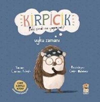 Kirpicik Peki simdi ne Yapacak - Uyku Zamani