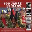 100 Jahre  Le Mans