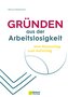Gründen aus der Arbeitslosigkeit