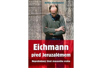 Eichmann před Jeruzalémem - Neprobádaný