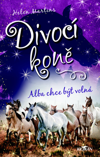 Divocí koně Alba chce být volná
