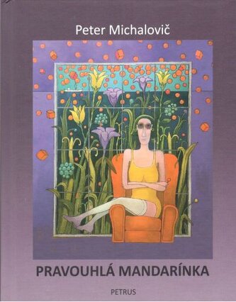Pravouhlá mandarínka Pravouhlá mandarínka