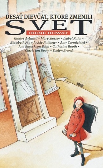 Desať dievčat, ktoré zmenili svet Desať dievčat, ktoré zmenili svet