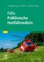 Fälle Präklinische Notfallmedizin