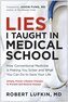 Lies I Taught in Medical School