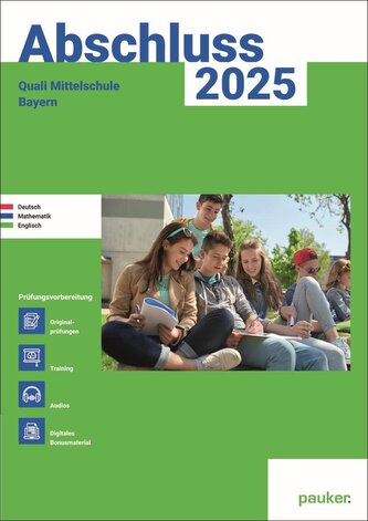 Abschluss 2025 - Quali 9 Mittelschule Bayern - Aufgabenband - Original- und Musterprüfungen mit Trainingsteil für die Fächer Deu