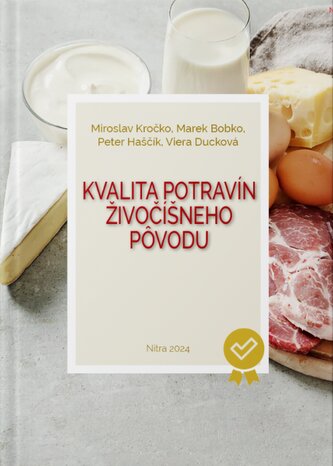Kvalita potravín živočíšneho pôvodu Kvalita potravín živočíšneho pôvodu