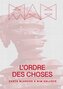 L'Ordre des Choses