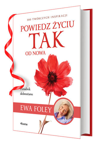 Powiedz życiu TAK od nowa. Powiedz życiu TAK od nowa.
