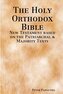 The Holy Orthodox Bible - New Testament based on the Patriarchal & Majority Texts