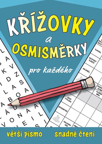 Křížovky a osmisměrky pro každého Křížovky a osmisměrky pro každého