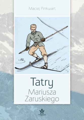 Tatry Mariusza Zaruskiego w.2024 Tatry Mariusza Zaruskiego w.2024