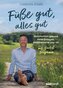 Füße gut, alles gut