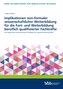 Implikationen non-formaler wissenschaftlicher Weiterbildung für die Fort- und Weiterbildung beruflich qualifizierter Fachkräfte
