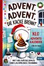 Advent, Advent, die Kacke brennt