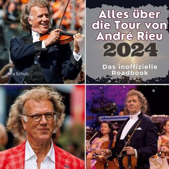 Alles über  die Tour von  André Rieu - 2024
