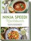 Ninja Speedi Kochbuch: Die leckersten und abwechslungsreichsten Rezepte für den Ninja Speedi Multikocher - inkl. Brotrezepten, F