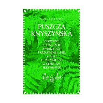 Puszcza Knyszyńska Tom 1