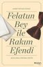 Felatun Bey ve Rakim Efendi