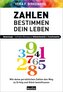 Zahlen bestimmen dein Leben