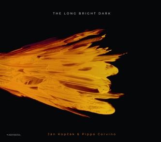 Ján Kopčák & Pippo Corvino: The Long Bright Dark