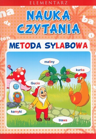 Elementarz nauka czytania . Metoda sylabowa Elementarz nauka czytania . Metoda sylabowa