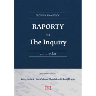 Raporty dla The Inguiry z 1919 roku Raporty dla The Inguiry z 1919 roku