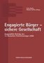 Engagierte Bürger - sichere Gesellschaft