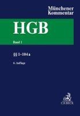 Münchener Kommentar zum Handelsgesetzbuch  Band 1: §§ 1-104a