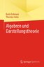 Algebren und Darstellungstheorie