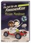 Ein Fall für die Forscher-Kids 9. Mission Mondrover