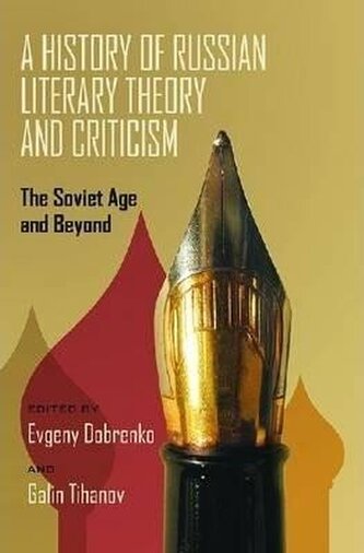 History of Russian Literary Theory and Criticism, A