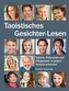 Taoistisches Gesichter-Lesen