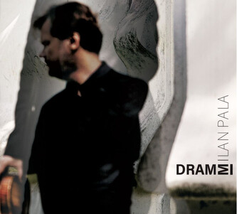 Milan Pala:  Drammi