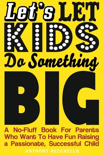 Let's Let Kids Do Something Big