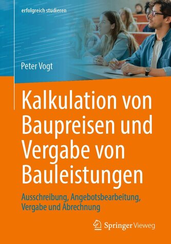 Kalkulation von Baupreisen und Vergabe von Bauleistungen