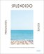 Splendido. Primavera/Estate