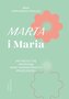 Marta i Maria. Jak poczuć się spełnioną mimo...