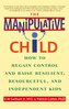 The Manipulative Child