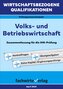 Wirtschaftsbezogene Qualifikationen: Volks- und Betriebswirtschaft