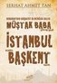 Istanbul Yeniden Baskent Olacak