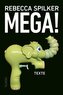 Mega!