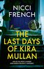 The Last Days of Kira Mullan