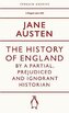 History of England by a Partial, Prejudiced and Ignorant Historian