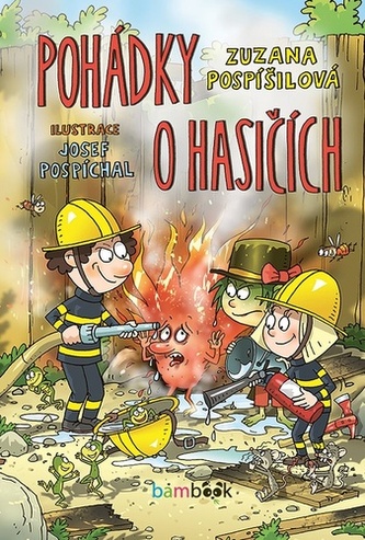 Pohádky o hasičích Pohádky o hasičích