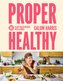 Proper Healthy